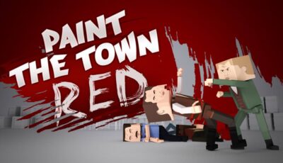 Paint the Town Red Free Download PC Game
