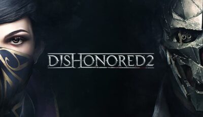 Dishonored 2 Free Download PC Game