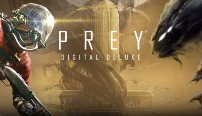 Prey: Digital Deluxe Edition PC Download Free with All DLCs
