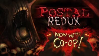 POSTAL Redux Free Download PC Game
