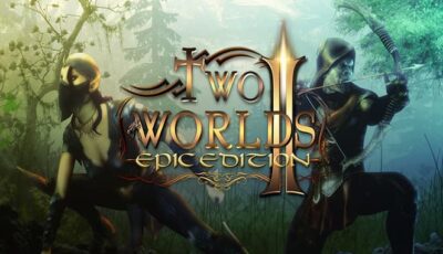 Two Worlds II: Epic Edition PC Download Free with All DLC’s