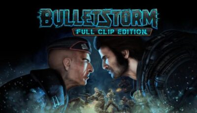 Bulletstorm: Full Clip Edition Free Download PC Game