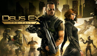 Deus Ex: The Fall Free Download PC Game