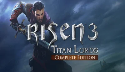 Risen 3: Titan Lords – Complete Edition Free Download PC Game