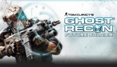 Tom Clancy’s Ghost Recon Future Soldier Complete Edition PC Download Free with All DLC’s
